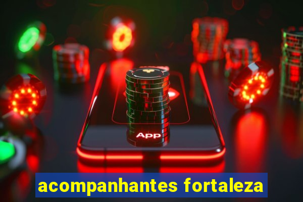 acompanhantes fortaleza